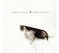 Taken By Trees - Watch The Waves [7" VINYL]