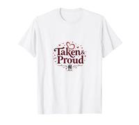 Taken & Proud I Heart My Girlfriend Romantic Valentine's T-Shirt, Men, White, XXL
