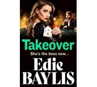 Takeover : A gritty gangland thriller from Edie Baylis