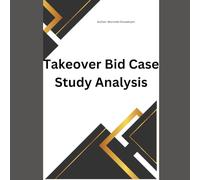 Takeover Bid Case Study Analysis