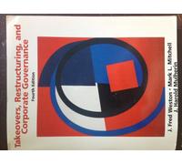 Takeovers, Restructuring, and Corporate Governance (Prentice Hall Finance Series)