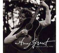 Takes a Little Time by Amy Grant (1997-05-03)