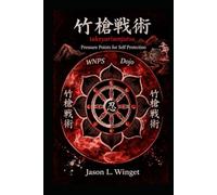 Takeyarisenjutsu: Pressure Points for Self Protection