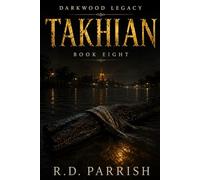 TAKHIAN: Not everything that is worshipped is holy (The Darkwood Legacy)
