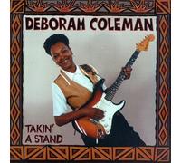 Takin a Stand by Deborah Coleman