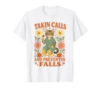 Takin Calls and preventin Falls Fall Prevention T-Shirt