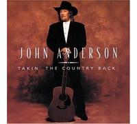 Takin the Country Back by Anderson, John (1997) Audio CD