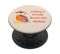 Taking a Break from the Grind Vacation Mode Soft Life Quote PopSockets Adhesive PopGrip