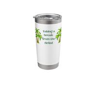 Taking a Break from The Grind Vacation Mode Soft Life Quote Stainless Steel Insulated Tumbler