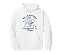 Taking A Sick Day Because I'm Sick Of People Pullover Hoodie