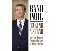 Taking a Stand: Moving Beyond Partisan Politics to Unite America