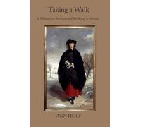 Taking a Walk: A History of Recreational Walking in Britain