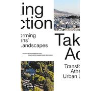 Taking Action: Transforming Athens’ Urban Landscapes