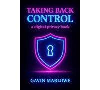 Taking Back Control: A Digital Privacy book