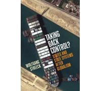 Taking Back Control? : States and State Systems After Globalism