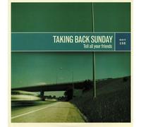 Taking Back Sunday - Tell All Your Friends [New Vinyl LP]