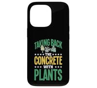 Taking Back The Concrete With Plants Case for iPhone 13 Pro