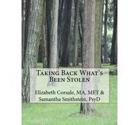 Taking Back What's Been Stolen: a STOP STEALING workbook