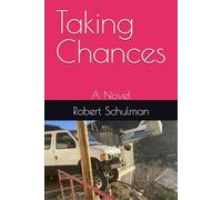 Taking Chances: A Novel (Love and Death in the Time of Covid)