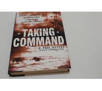 Taking Command: General J. Lawton Collins from Guadalcanal to Utah Beach and Victory in Europe