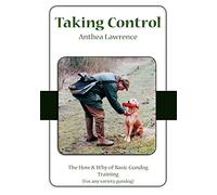 Taking Control: The How & Why of Basic Gundog Training