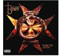 TAKING DAWN "TIME TO BURN" CD 11 TRACKS NEW