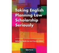 Taking English Planning Law Scholarship Seriously