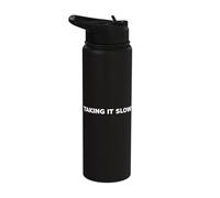 Taking It Slow Slow Living Typography Mindful Pace Stainless Steel Insulated Water Bottle