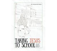 Taking Jesus to School: The Fruit of the Spirit on Display