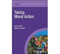 Taking Moral Action (Contemporary Social Issues)