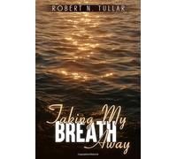 Taking My Breath Away