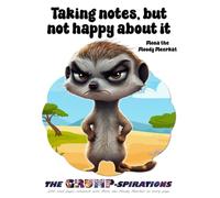 "Taking notes, but not happy about it" - Funny Meerkat Notebook featuring Mona the Moody Meerkat: Grump-spirations Collection (8.5x11”, 200 Lined Pages)