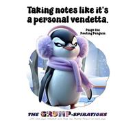 “Taking Notes Like It’s a Personal Vendetta” - Lined Notebook Featuring Paige the Pouting Penguin: Grump-spirations Series (8.5x11”, 200 Pages)