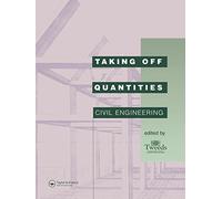 Taking Off Quantities: Civil Engineering (Spon's Price Books) – Taylor & Francis Group