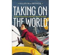 Taking on the World – A Sailor's Extraordinary Solo Race Around the Globe – McGraw-Hill Education