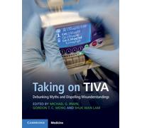 Taking on TIVA : Debunking Myths and Dispelling Misunderstandings
