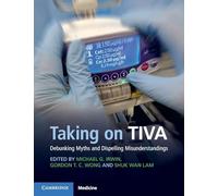 Taking on TIVA: Debunking Myths and Dispelling Misunderstandings