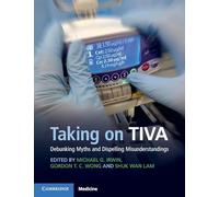 Taking on TIVA: Debunking Myths and Dispelling Misunderstandings