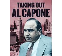 Taking Out Al Capone