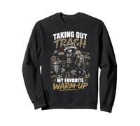 Taking Out Trash Favorite Gym Warm-Up Sweatshirt