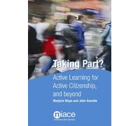 Taking Part?: Active Learning for Active Citizenship, and Beyond