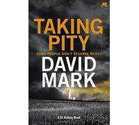 Taking Pity : The 4th DS McAvoy Novel