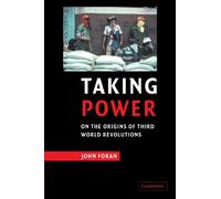 Taking Power: On the Origins of Third World Revolutions