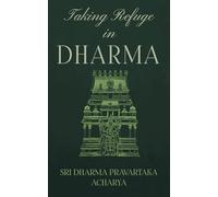 Taking Refuge in Dharma: The ISDS Initiation Guide
