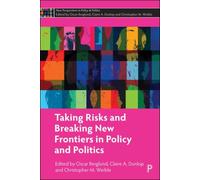 Taking Risks and Breaking New Frontiers in Policy and Politics