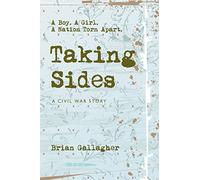 Taking Sides: A Boy. A Girl. A Nation Torn Apart.