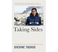 Taking Sides: a memoir about love, war, and changing the world