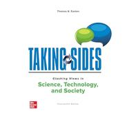 Taking Sides: Clashing Views in Science, Technology, and Society (TAKING SIDES HSSL)