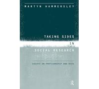Taking Sides in Social Research: Essays on Partisanship and Bias