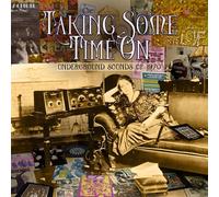 Various Artists - Taking Some Time On - Underground Sounds Of 1970 (Clamshell Boxset) (4CD)